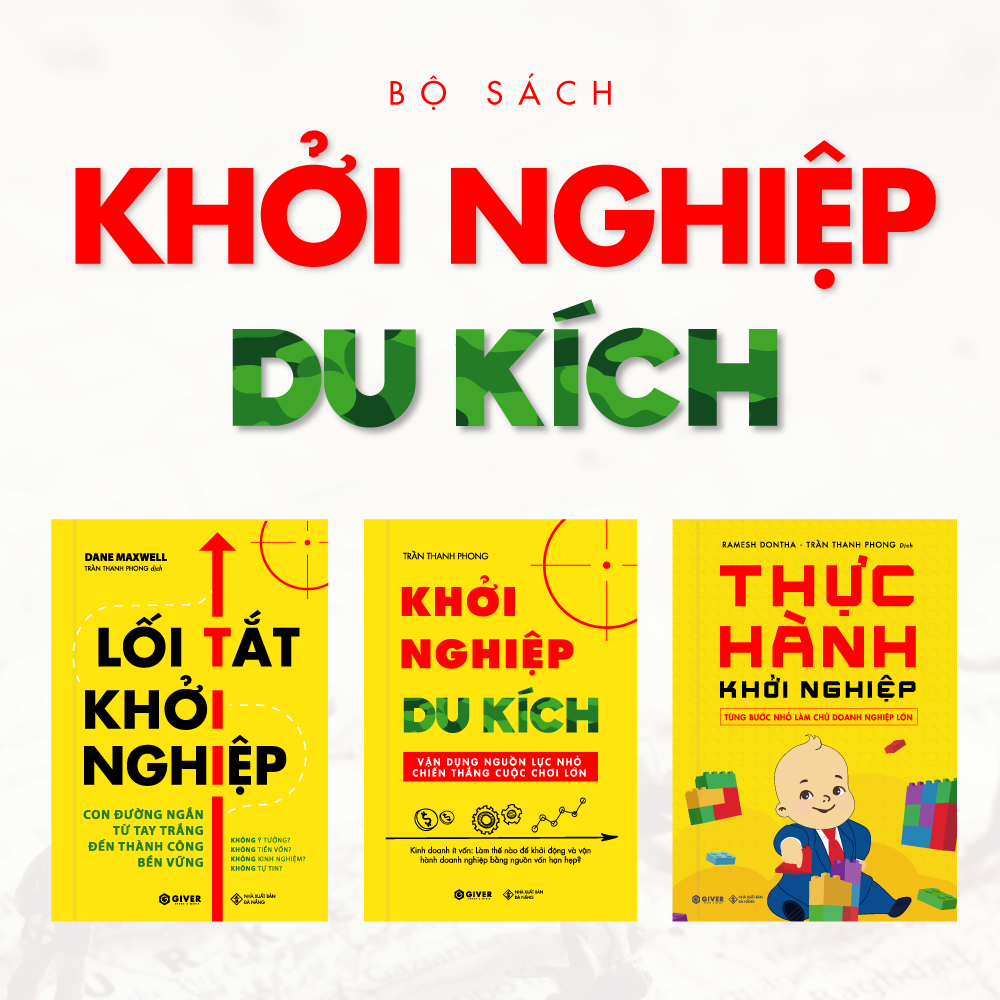 Bộ Sách Khởi Nghiệp Du Kích - Kinh Doanh Ít Vốn: Làm Thế Nào Để Khởi Động và Vận Hành Doanh Nghiệp Bằng Nguồn Vốn Hạn Hẹp