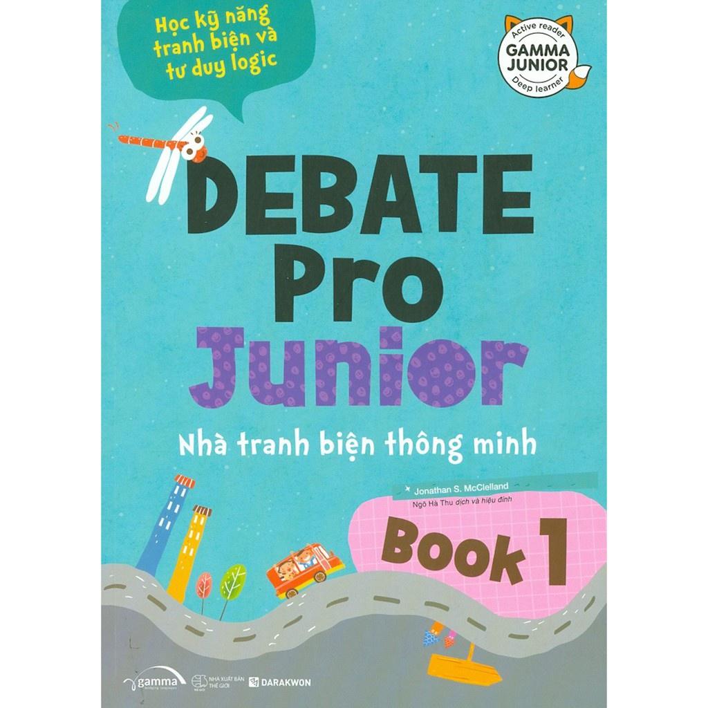 Sách Debate Pro Junior: Nhà tranh biện thông minh book 1 - Alphabooks - BẢN QUYỀN