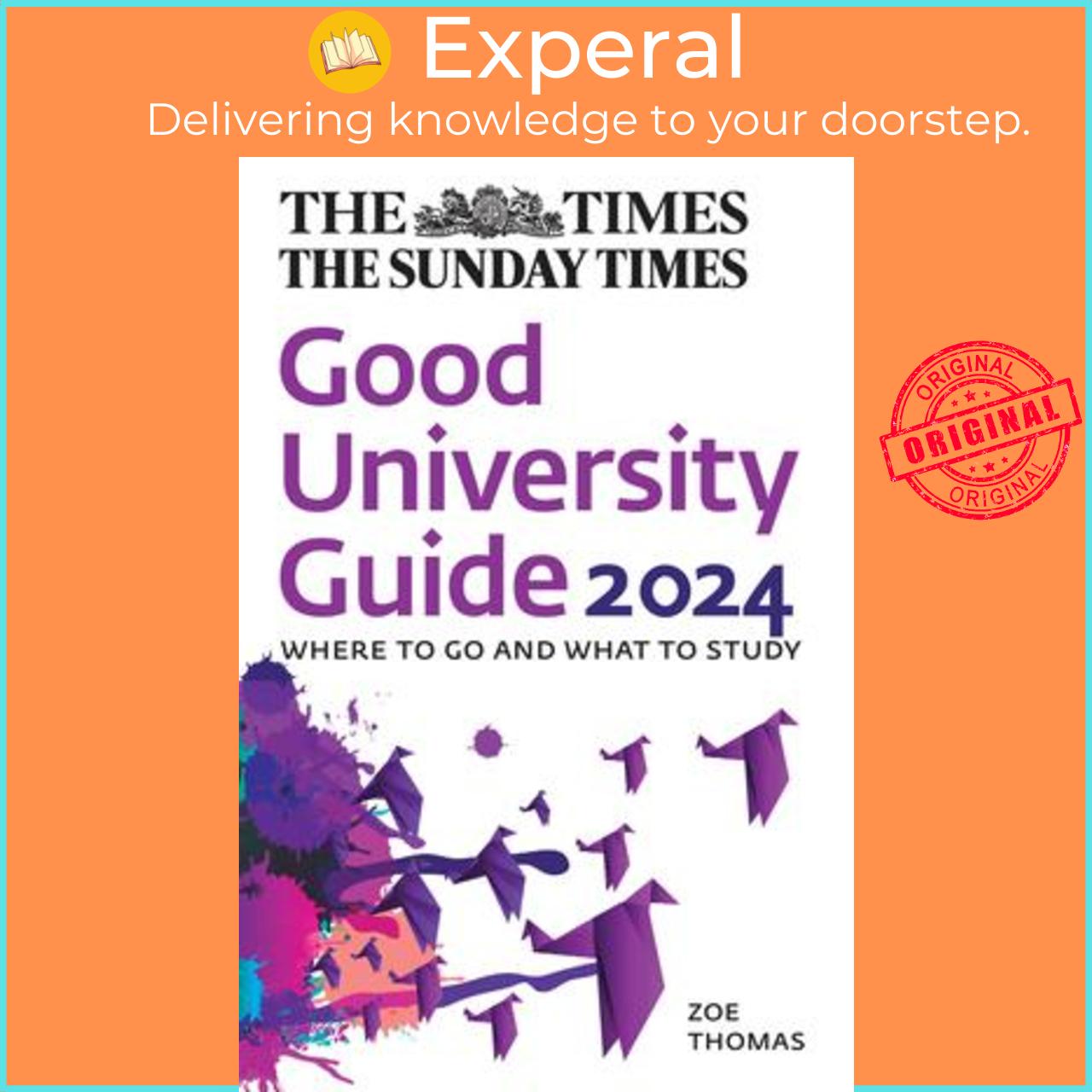 Sách - The Times Good University Guide 2024 : Where to Go and What to  by Zoe Thomas,Times Books (UK edition, paperback)