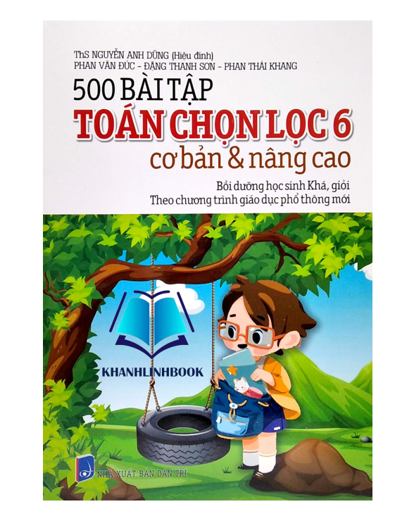Sách - 500 Bài Tập Toán Chọn Lọc 6 Cơ Bản Và Nâng Cao