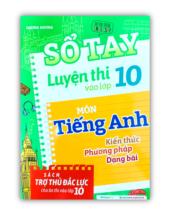 Sách - Sổ tay Luyện thi vào lớp 10 môn Tiếng Anh (MG)