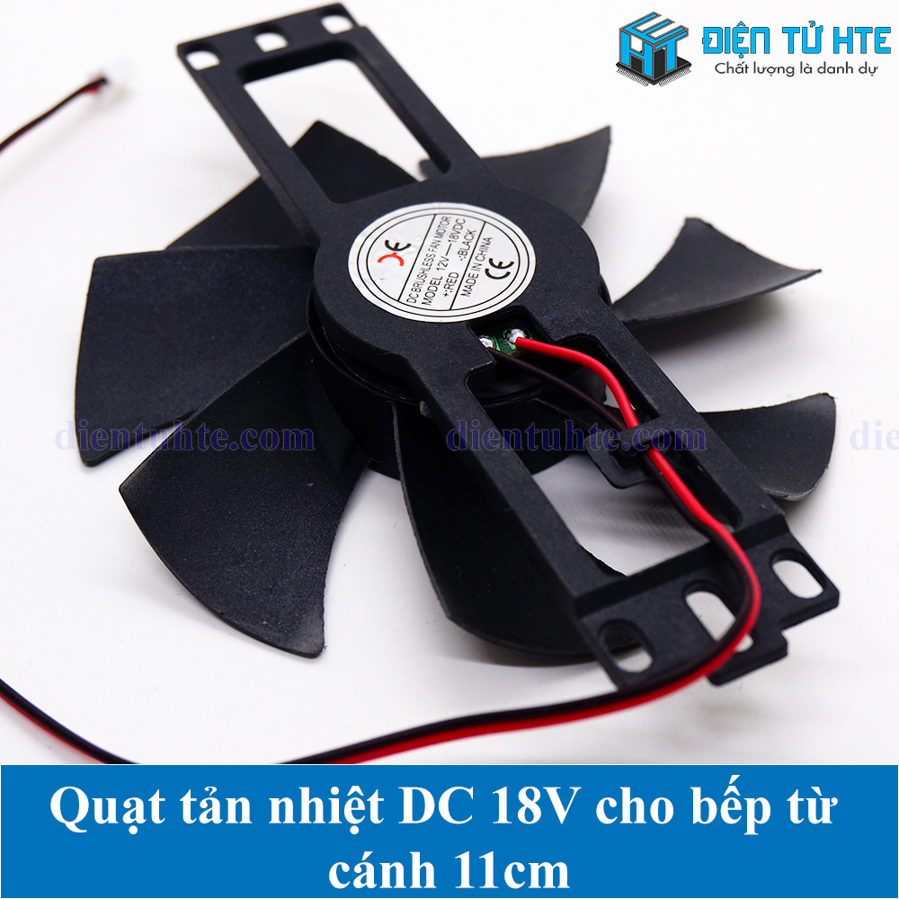 Quạt tản nhiệt DC 18V cho bếp từ cánh 11cm