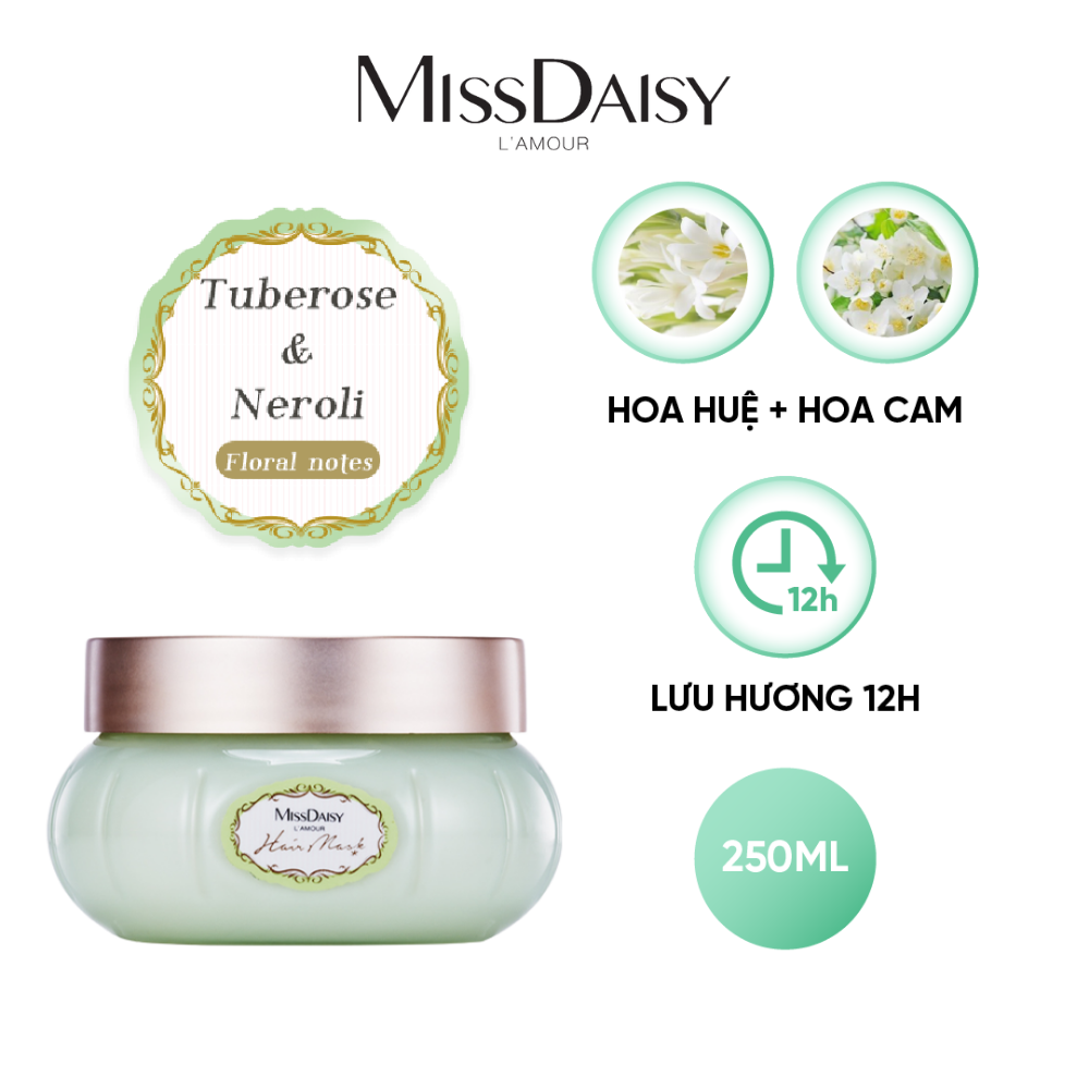 Mặt Nạ Tóc Nước Hoa MISSDAISY Chiết Xuất Hoa Huệ &amp; Hoa Cam - Size 250ml