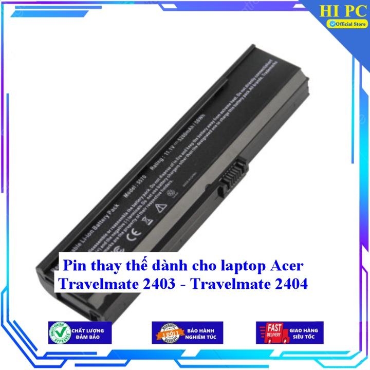 Pin thay thế dành cho laptop Acer Travelmate 2403 - Travelmate 2404 - Hàng Nhập Khẩu