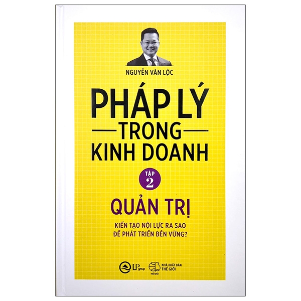 Pháp Lý Trong Kinh Doanh - Tập 2: Quản Trị