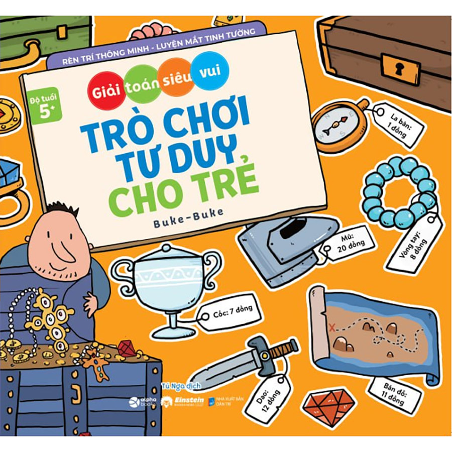 Bộ Trò Chơi Tư Duy Cho Trẻ: Giải Toán Siêu Vui