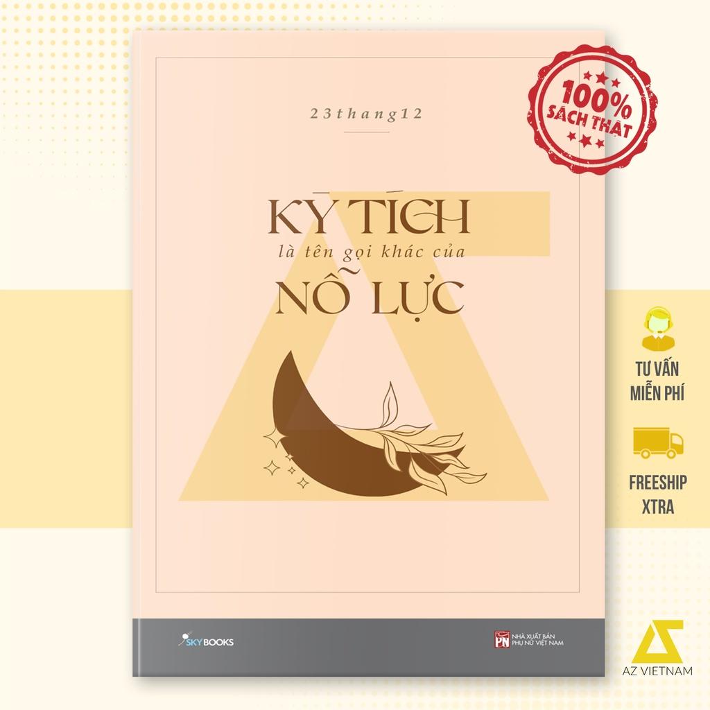Sách - Kỳ Tích Là Tên Gọi Khác Của Nỗ Lực