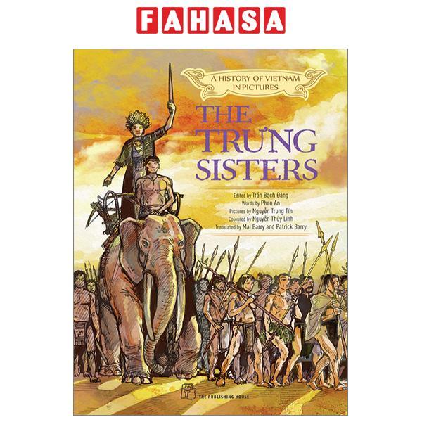 A History Of Vietnam In Pictures - The Trưng Sisters