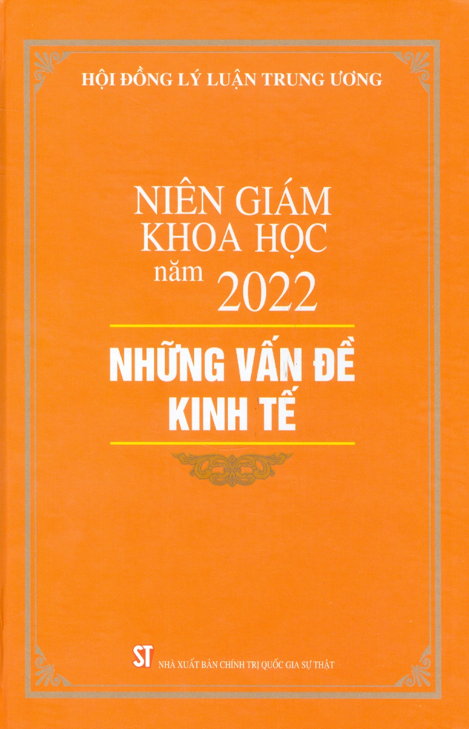 NIÊN GIÁM KHOA HỌC NĂM 2022:Tập I - Những vấn đề về chính trị; Tập II...