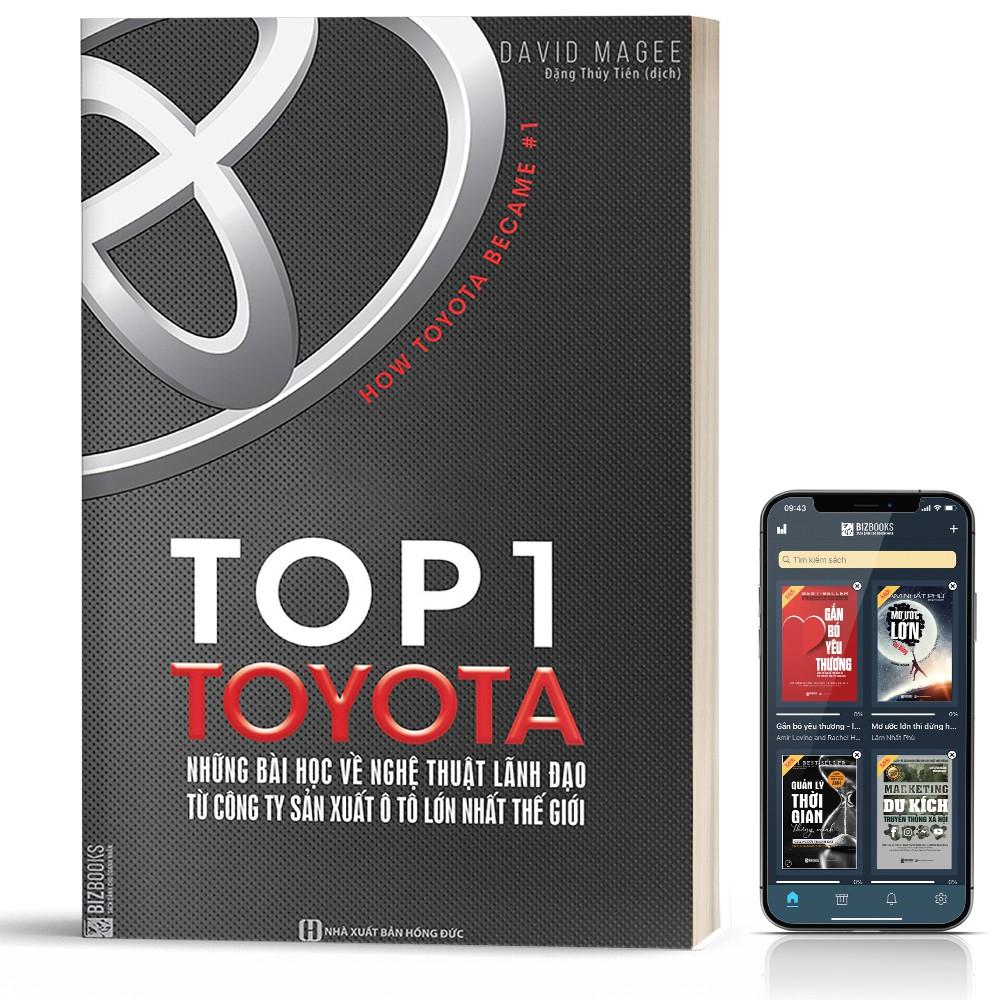 Sách - Top 1 Toyota - Những Bài Học Về Nghệ Thuật Lãnh Đạo Từ Công Ty Sản Xuất Ô Tô Lớn Nhất Thế Giới  - BizBooks