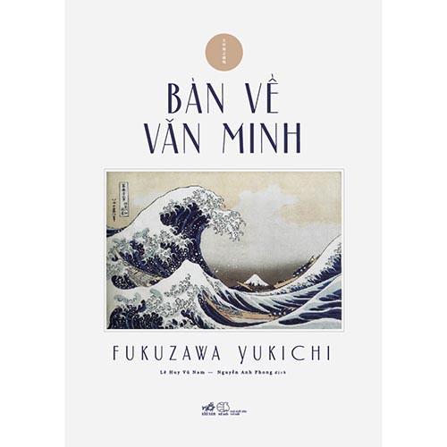 Sách Bàn Về Văn Minh - Nhã Nam - BẢN QUYỀN