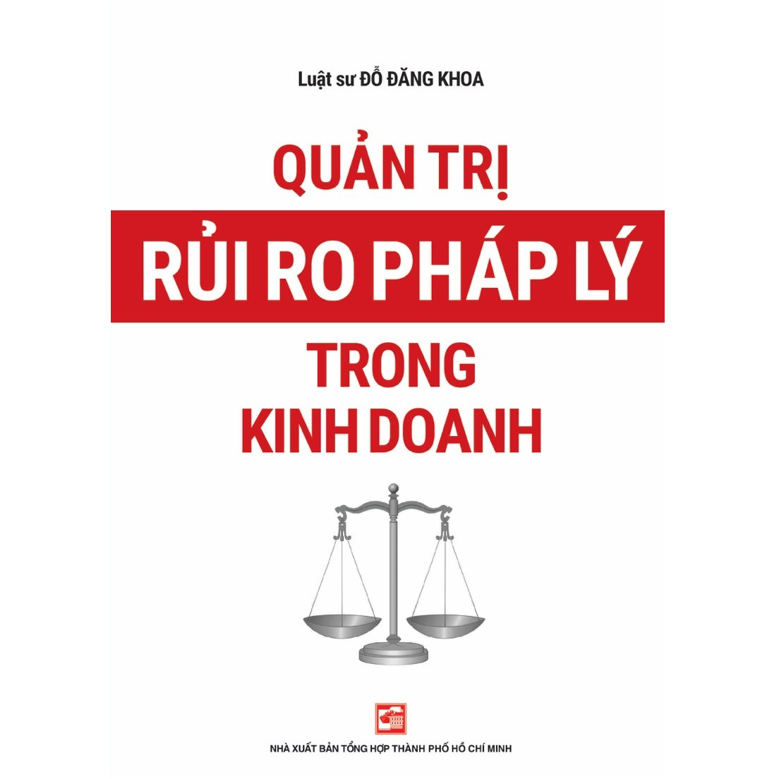 Quản Trị Rủi Ro Pháp Lý Trong Kinh Doanh