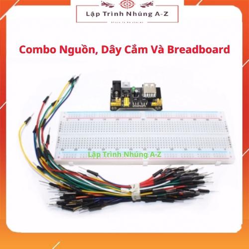 [Lập Trình Nhúng A-Z][G7] Combo Nguồn, Dây Cắm Và Breadboard