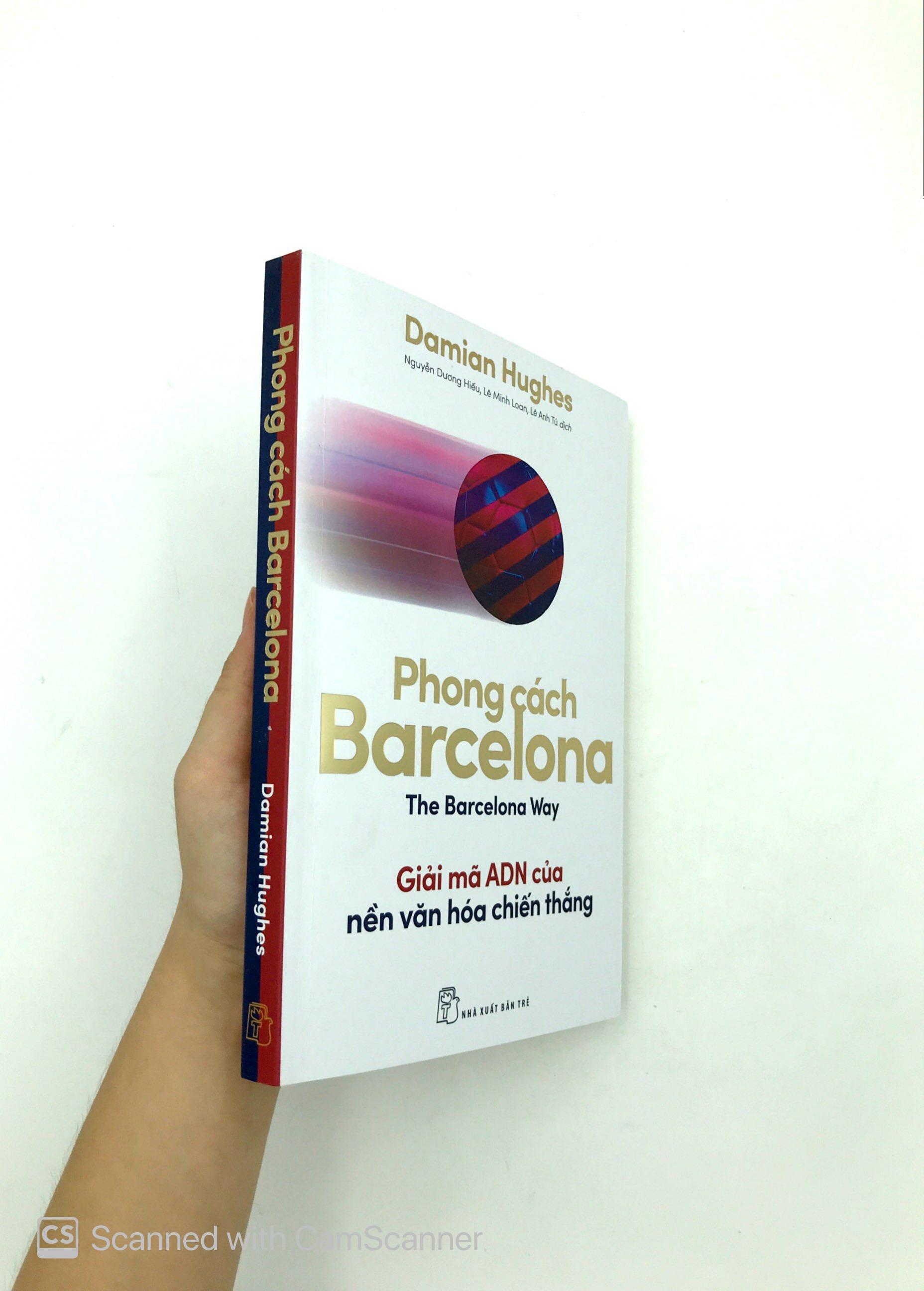 Sách Phong Cách Barcelona - Giải Mã AND Của Nền Văn Hóa Chiến Thắng