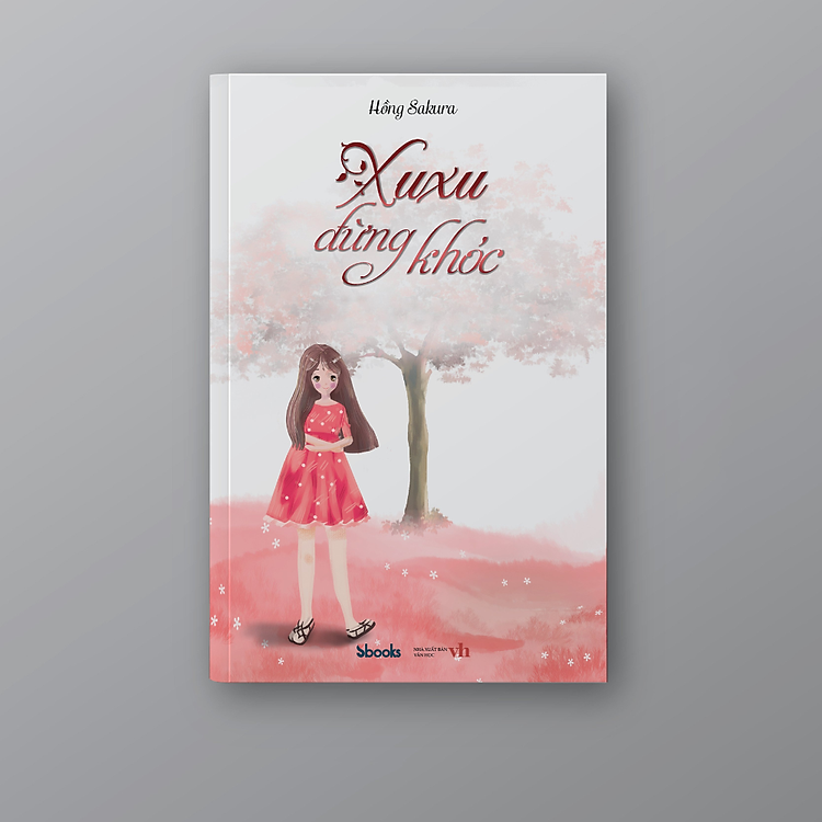 Sách: Xu Xu đừng khóc - Hồng Sakura
