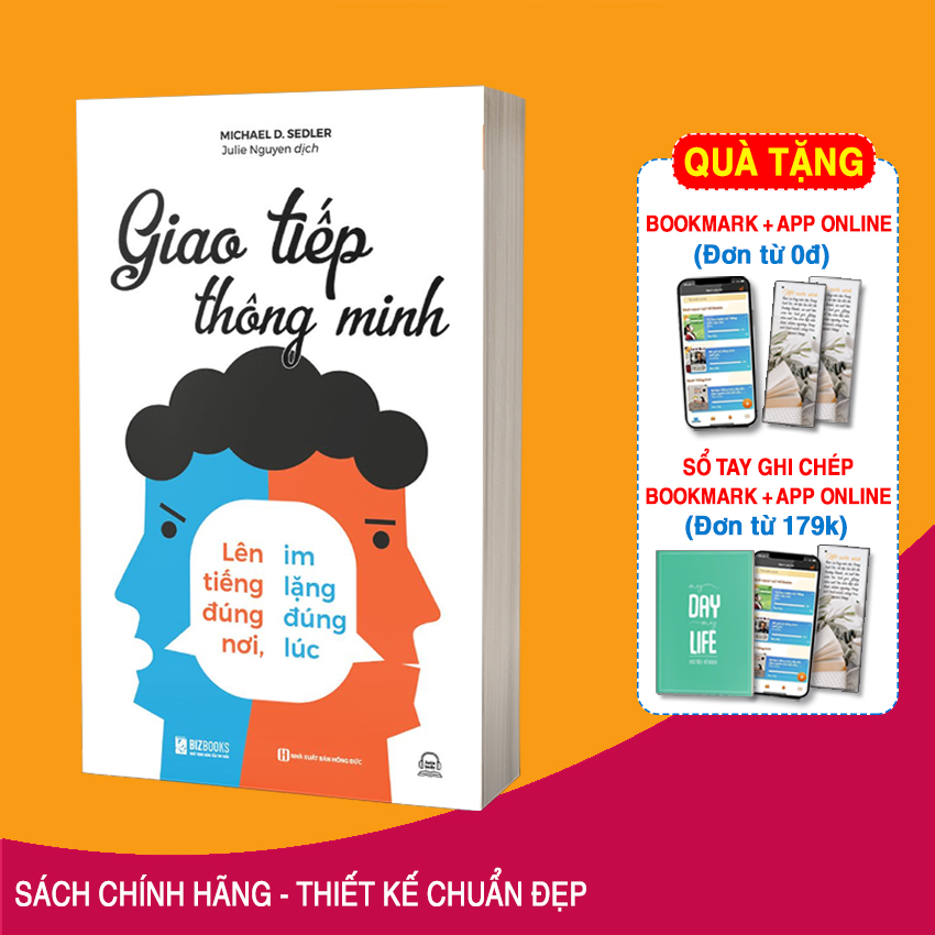 Sách Giao Tiếp Thông Minh - Lên Tiếng Đúng Nơi, Im Lặng Đúng Lúc