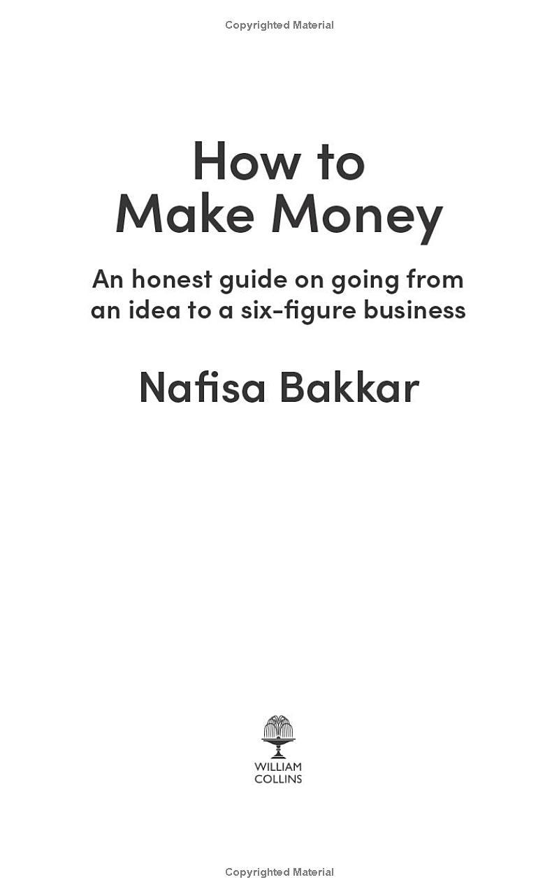 How To Make Money An Honest Guide On Going From An Idea To A Six-Figure Business