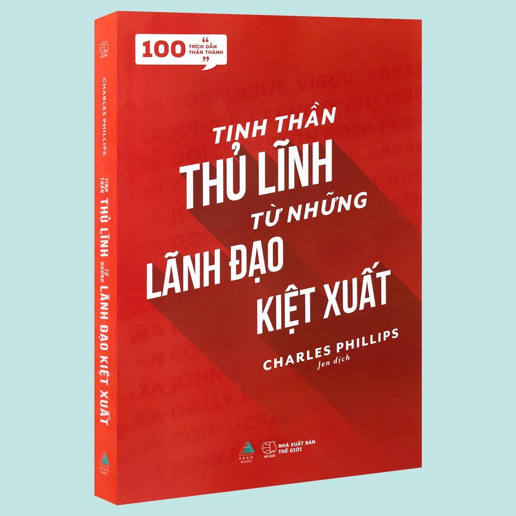 Sách - Tinh Thần Thủ Lĩnh Từ Những Lãnh Đạo Kiệt Xuất