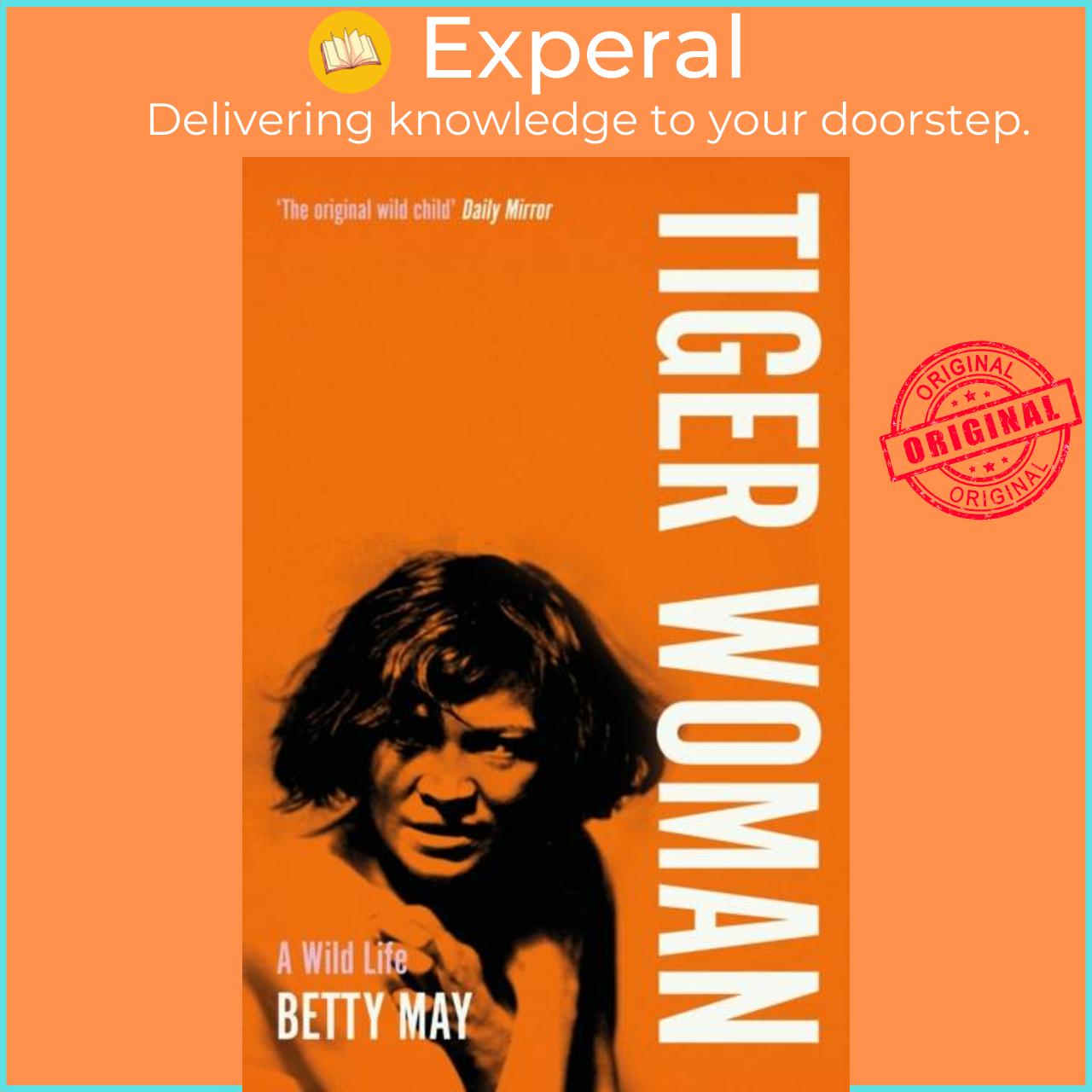 Sách - Tiger Woman - A Wild Life by Betty May (UK edition, paperback)