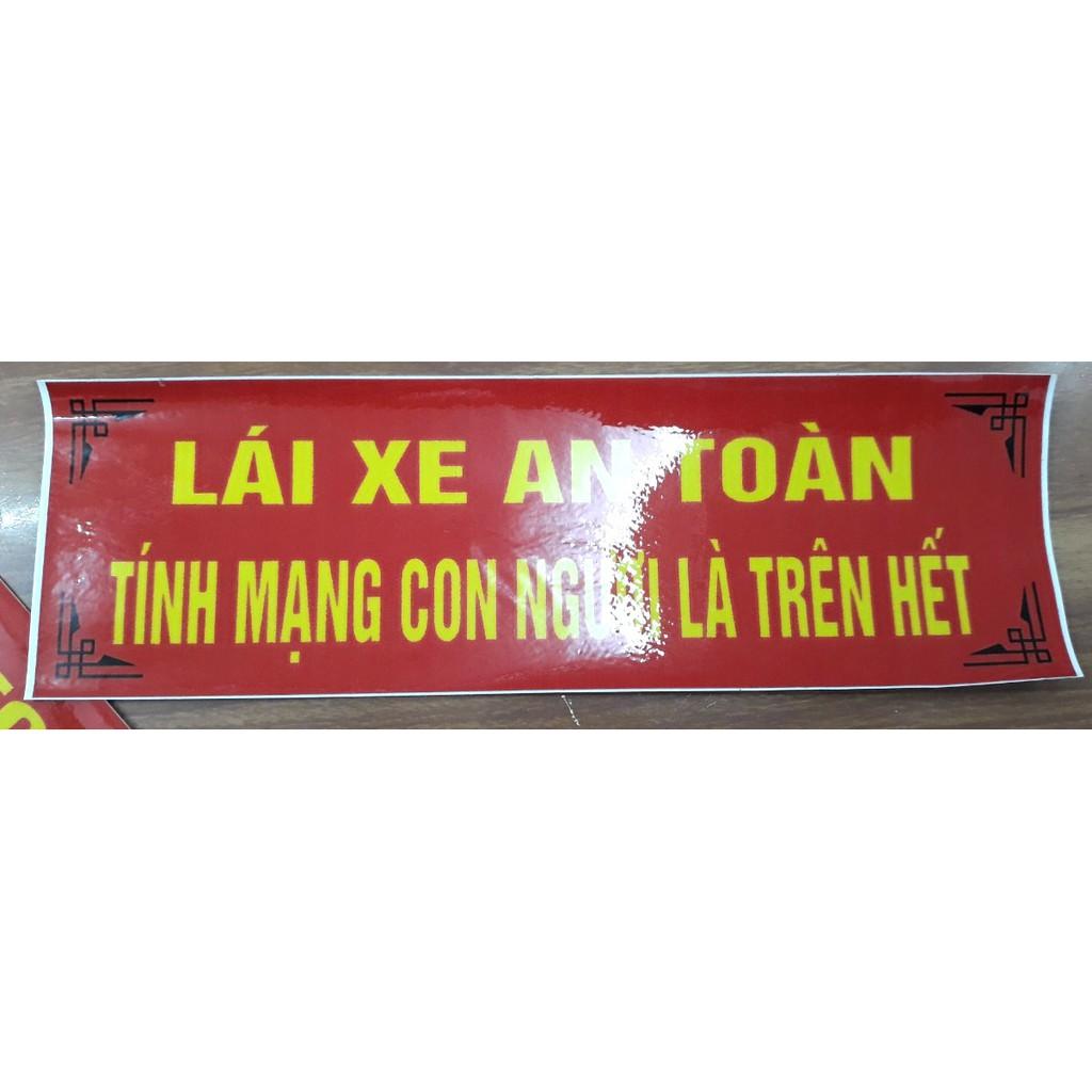 Sticker decal dán xe LÁI XE AN TOÀN/ TÍNH MẠNG CON NGƯỜI LÀ TRÊN HẾT/ CẤM LỬA, decan ô tô ngoài trời bền, đẹp