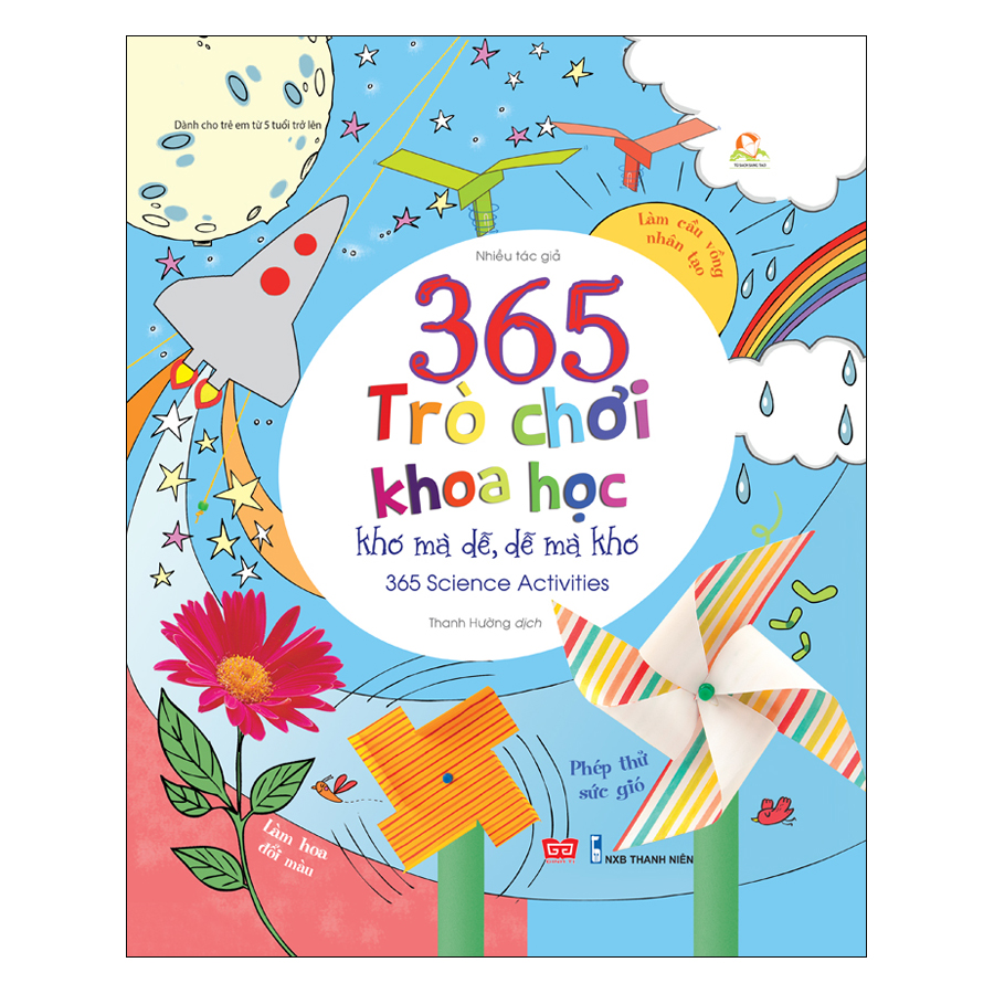 365 Trò Chơi Khoa Học Khó Mà Dễ Dễ Mà Khó (Tái Bản 2018)