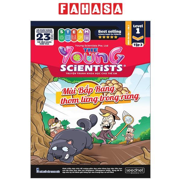 The Young Scientist - Truyện Tranh Khoa Học Cho Trẻ Em - Level 1 - Tập 2: Mùi Bắp Rang Thơm Lừng Trong Rừng