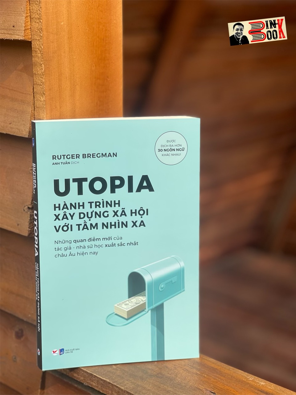 (Được dịch ra hơn 30 ngôn ngữ khác nhau) UTOPIA - Hành Trình Xây Dựng Xã Hội Với Tầm Nhìn Xa – Rutger Bregman – Anh Tuấn dịch – Tân Việt – NXB Dân Trí (Bìa mềm)