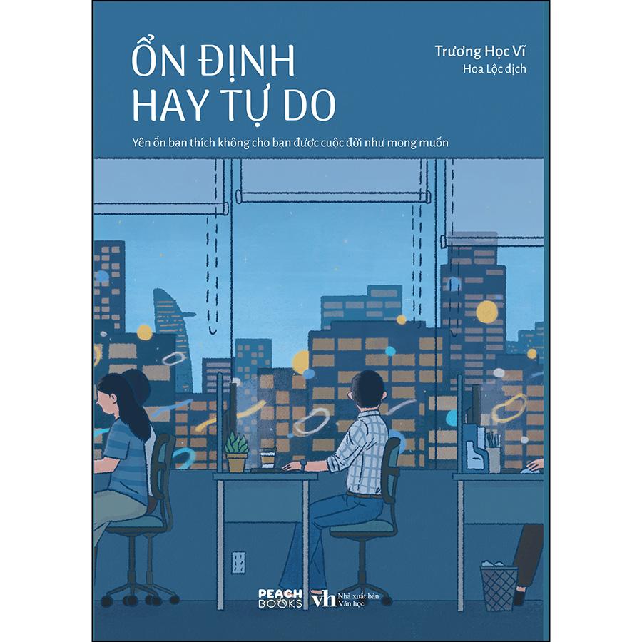 Cuốn sách: Ổn Định Hay Tự Do