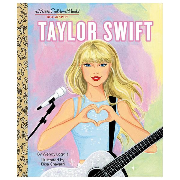 Sách ngoại văn: Taylor Swift: A Little Golden Book Biography