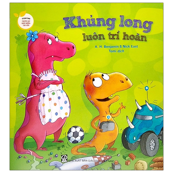 Storytime - Truyện Hay Nuôi Dưỡng Tâm Hồn - Khủng Long Luôn Trì Hoãn