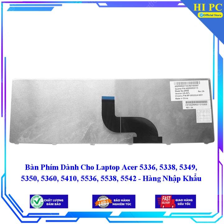 Bàn Phím Dành Cho Laptop Acer 5336 5338 5349 5350 5360 5410 5536 5538 5542 - Hàng Nhập Khẩu