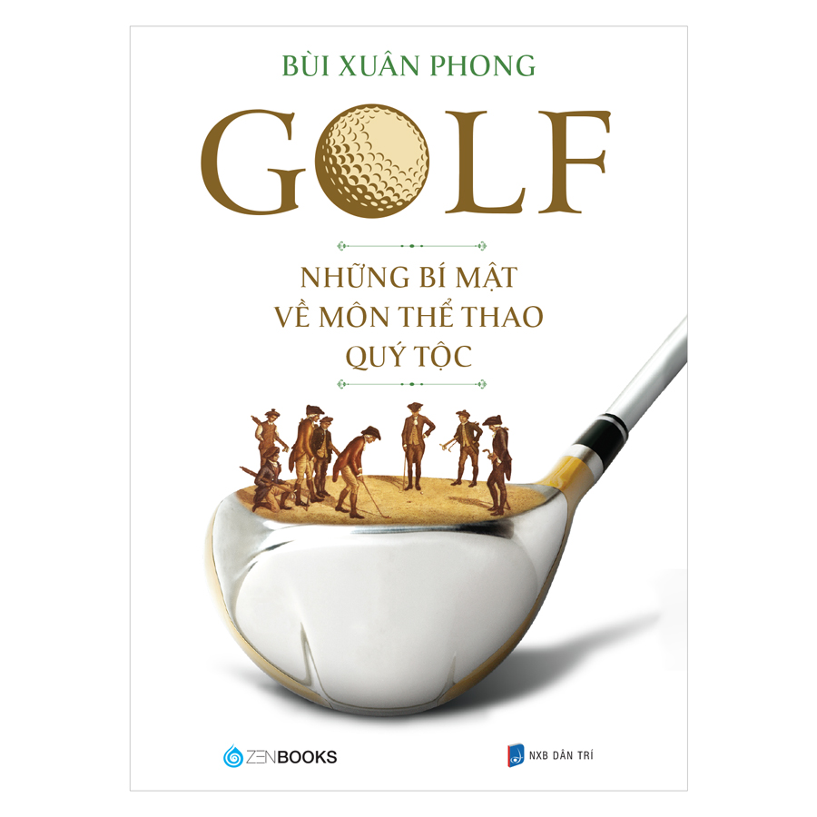 GOLF – Những bí mật về môn thể thao quý tộc