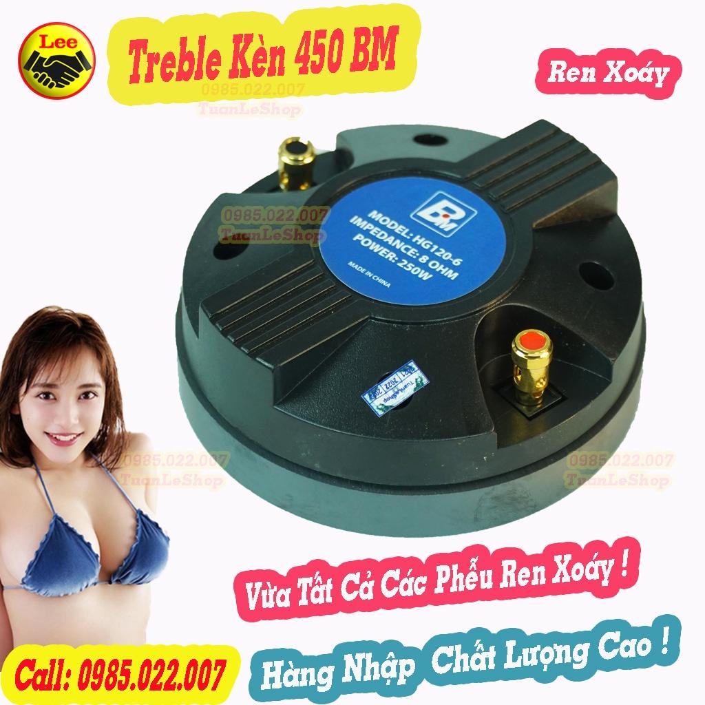 LOA TREBLE KÈN 450 BM REN XOÁY - GIÁ 1 CỦ KÈN