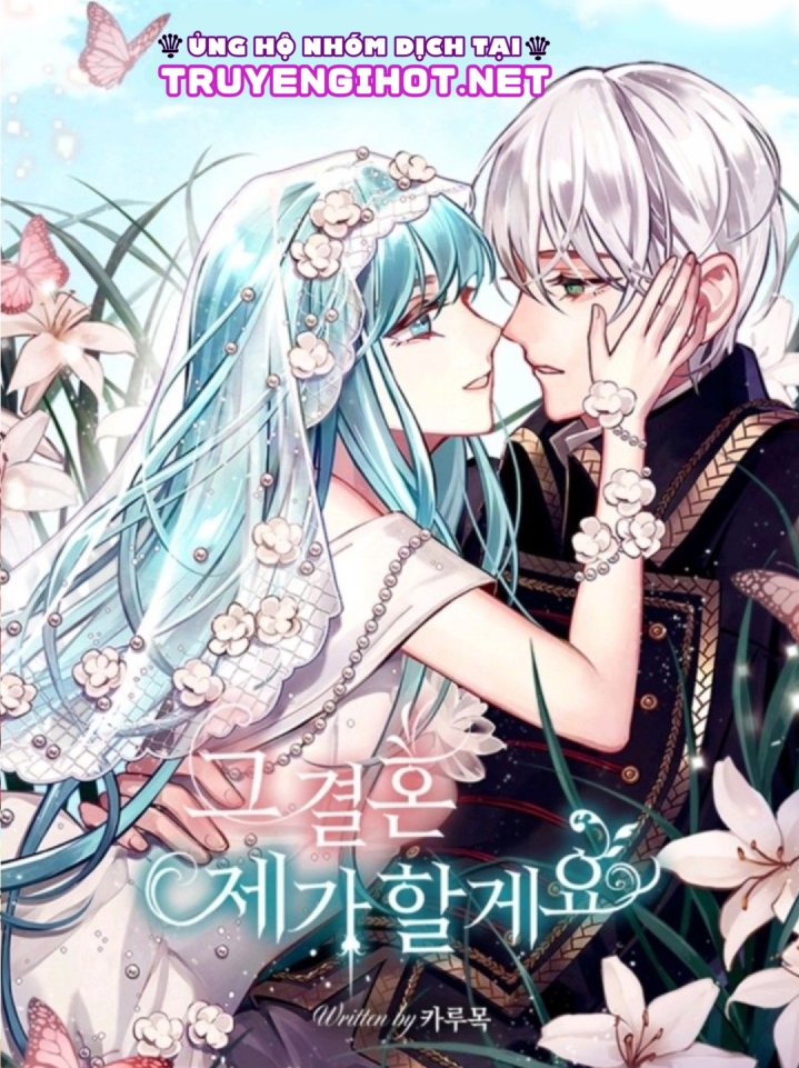 Tôi Sẽ Thực Hiện Cuộc Hôn Nhân Này chapter 16 - Trang 1