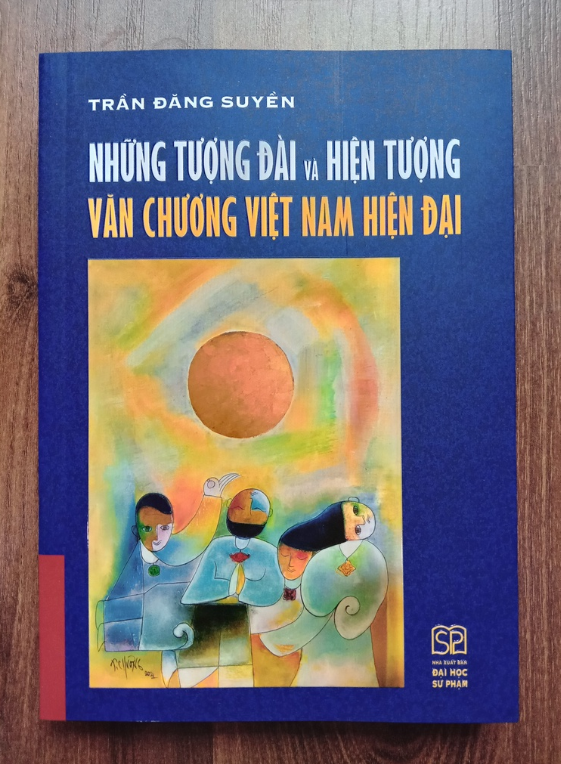 Sách - Những tượng đài và hiện tượng văn chương Việt Nam hiện đại ( Bìa mềm )