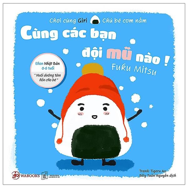 Hình ảnh Ehon Chơi Cùng Giri Chú Bé Cơm Nắm - Cùng Các Bạn Đội Mũ Nào