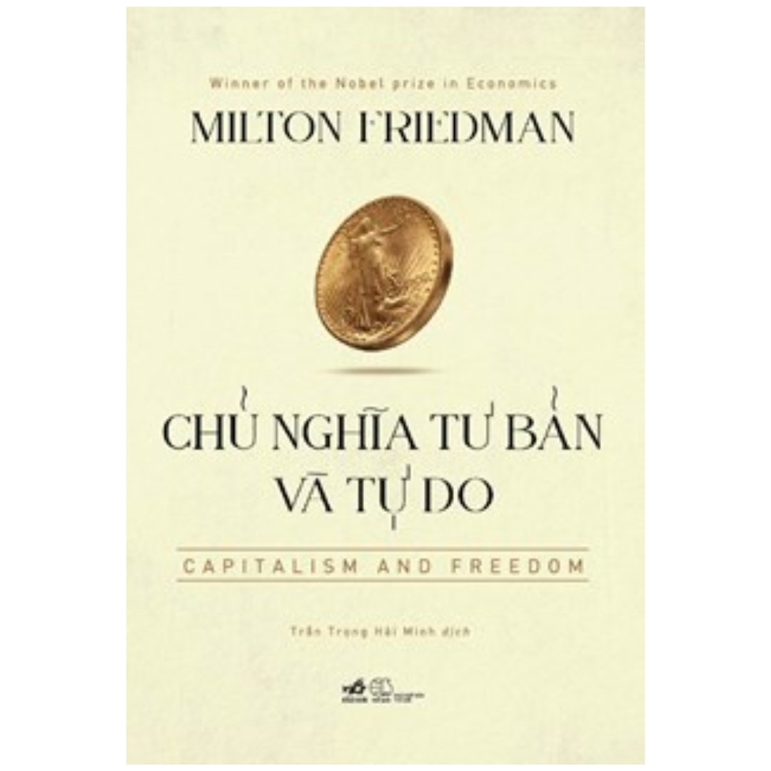 Sách - Chủ Nghĩa Tư Bản Và Tự Do - Capitalism And Freedom - Nhã Nam