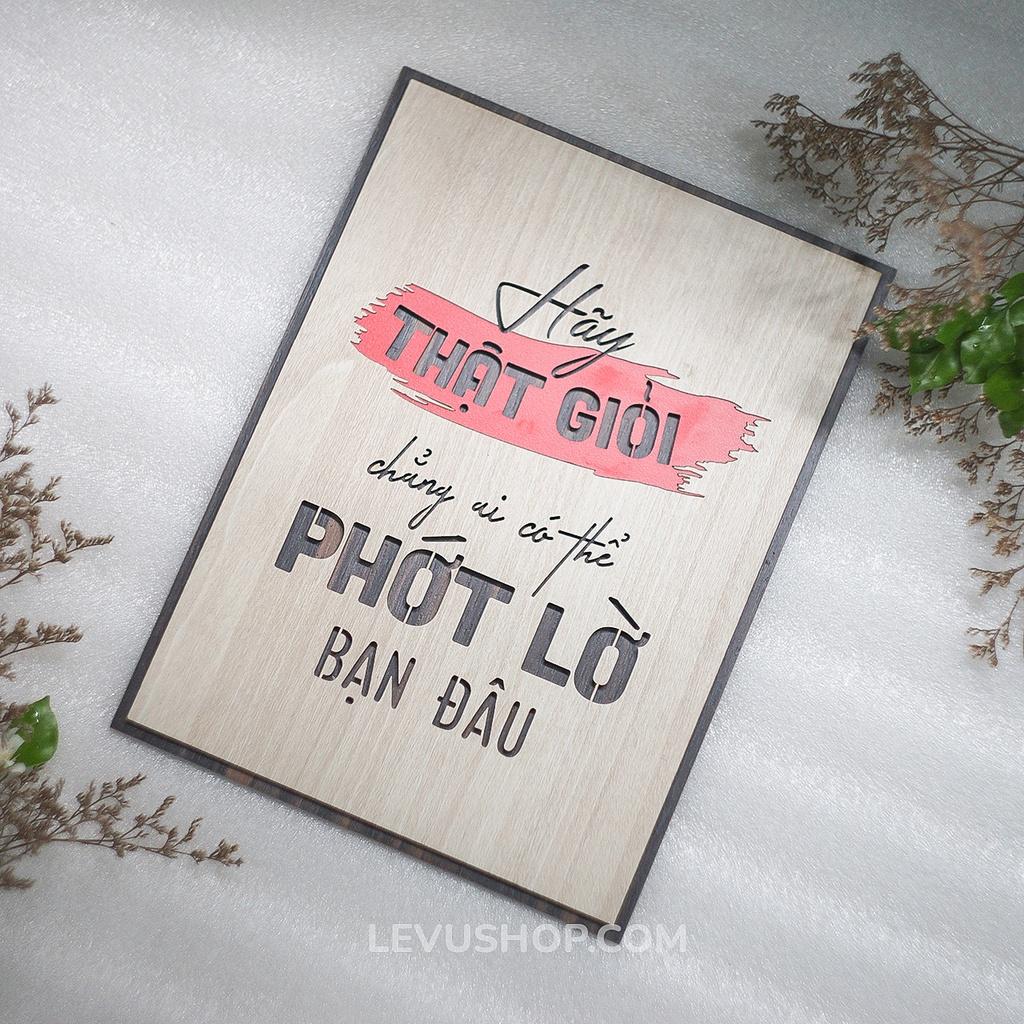 Tranh Gỗ khắc chữ LEVU090: Hãy thật giỏi chẳng ai có thể phớt lờ bạn đâu