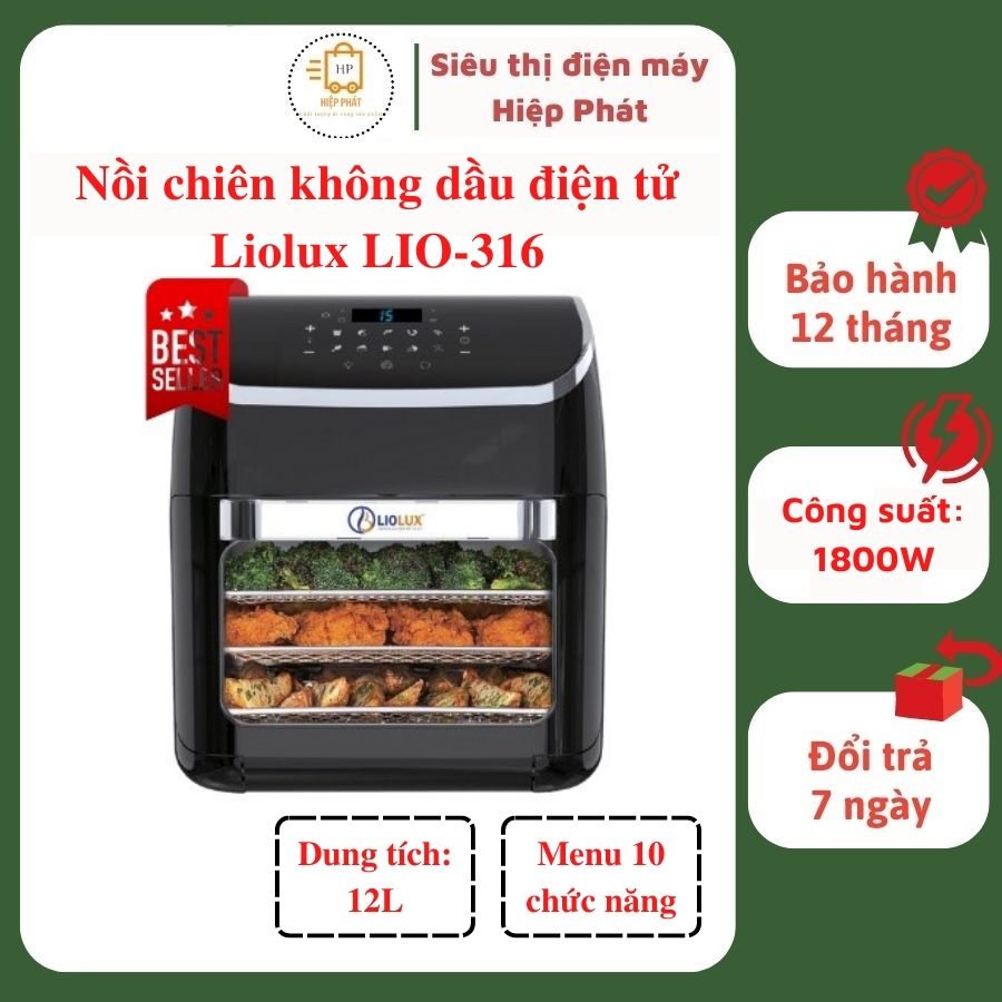 Nồi chiên không dầu điện tử Liolux LIO-316, Lò chiên không khí dung tích 12L khay nướng 2 tầng, màn hình cảm ứng - Hàng chính hãng