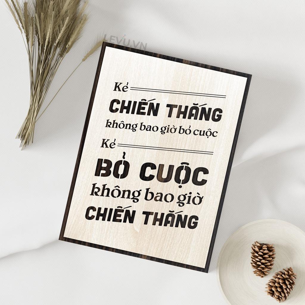 Tranh treo tường handmade LEVU LV102 "Kẻ chiến thắng không bao giờ bỏ cuộc, kẻ bỏ cuộc không bao giờ chiến thắng"