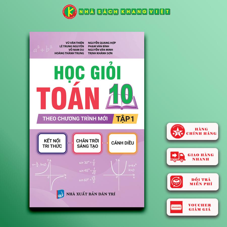 Học giỏi toán 10 Tập 1 Biên soạn theo chương trình mới