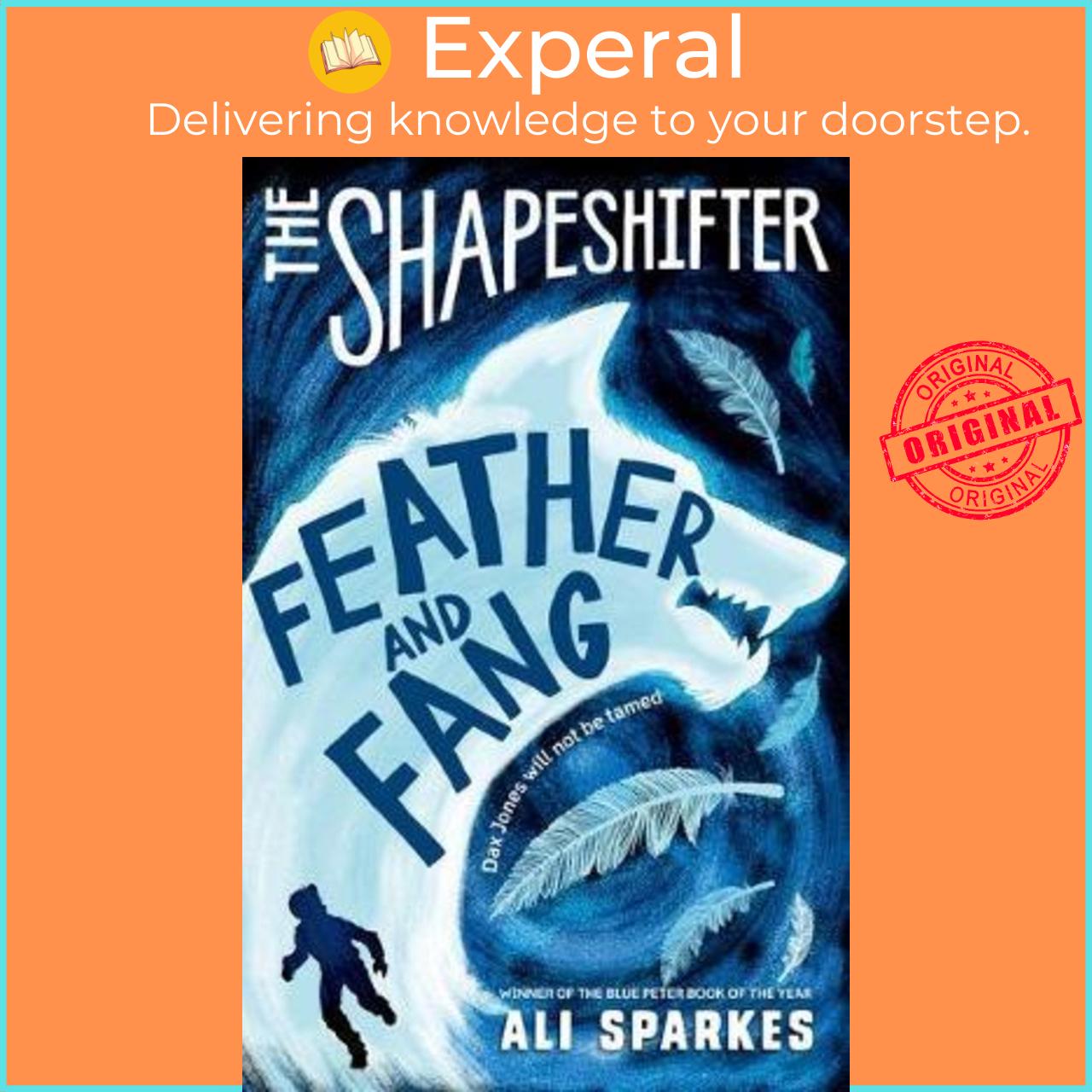Sách - The Shapeshifter: Feather and Fang by Ali Sparkes (UK edition, paperback)