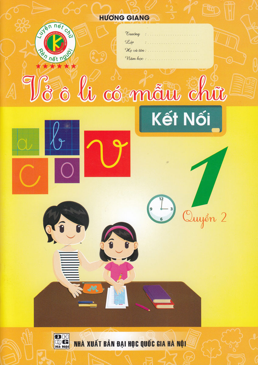 VỞ Ô LI CÓ MẪU CHỮ - KẾT NỐI - QUYỂN 2 - LỚP 1_KV
