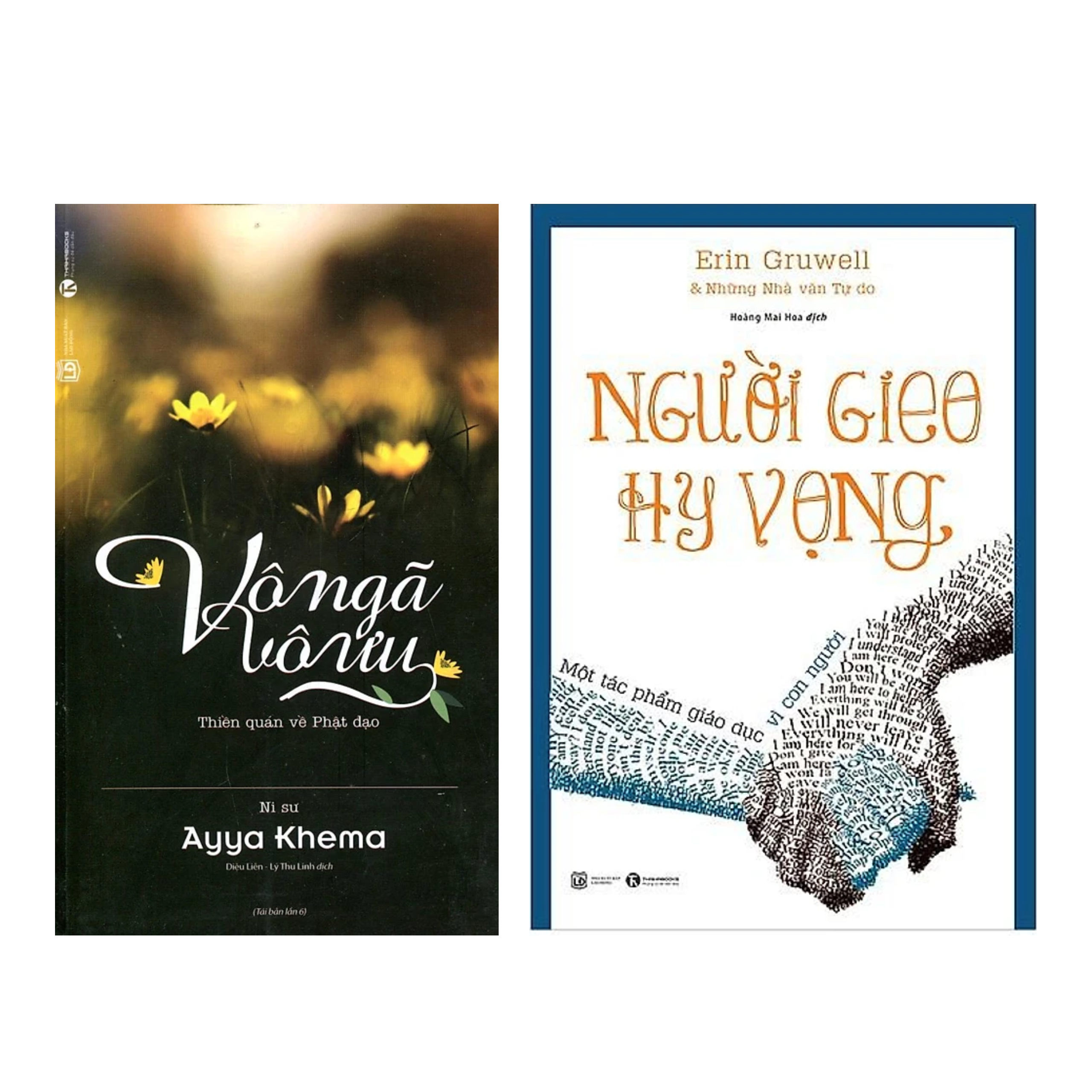 Combo 2 Quyển : Vô Ngã Vô Ưu th + Người Gieo Hy Vọng th