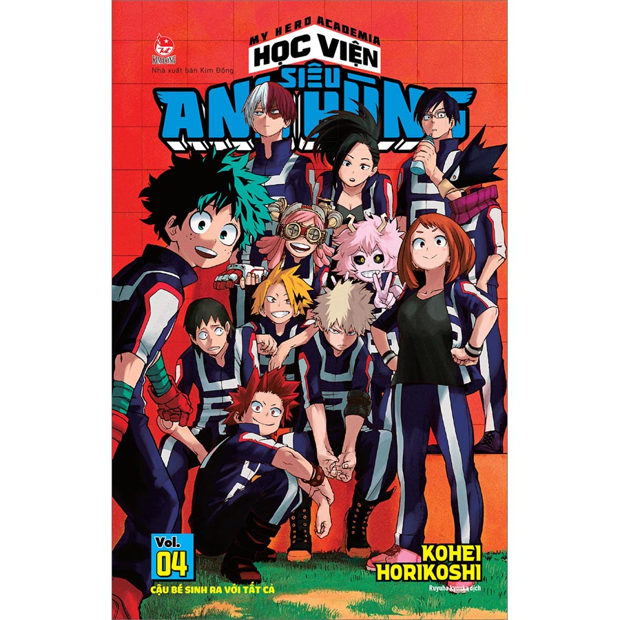 My Hero Academia - Học Viện Siêu Anh Hùng - Tập 4: Cậu Bé Sinh Ra Với Tất Cả (Tái Bản 2022)