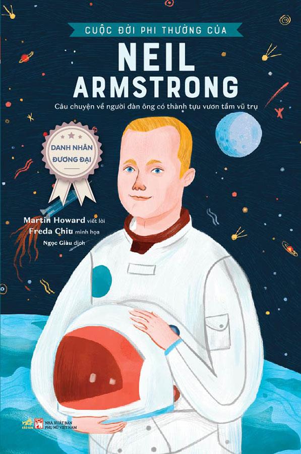 Danh Nhân Đương Đại - Cuộc Đời Phi Thường Của Neil Armstrong
