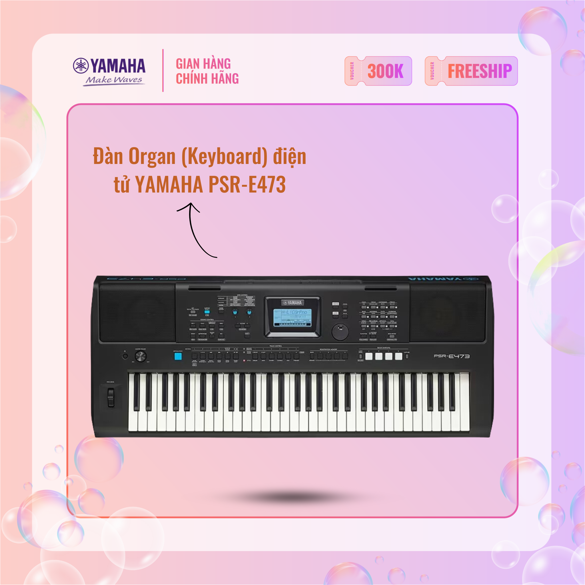 Đàn Organ (Keyboard) điện tử YAMAHA PSR-E473 - Phù hợp cho người mới tập chơi đàn lẫn nhạc công có kinh nghiệm, bảo hành chính hãng 12 tháng