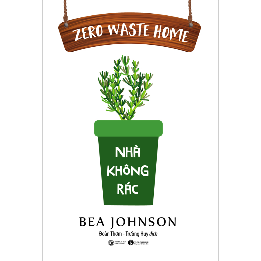 Zero Waste Home: Nhà Không Rác (Tái Bản)