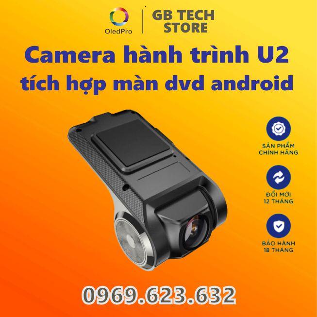 Camera hành trình U2 tích hợp màn dvd android quay hd giá rẻ , bảo hành 12 tháng