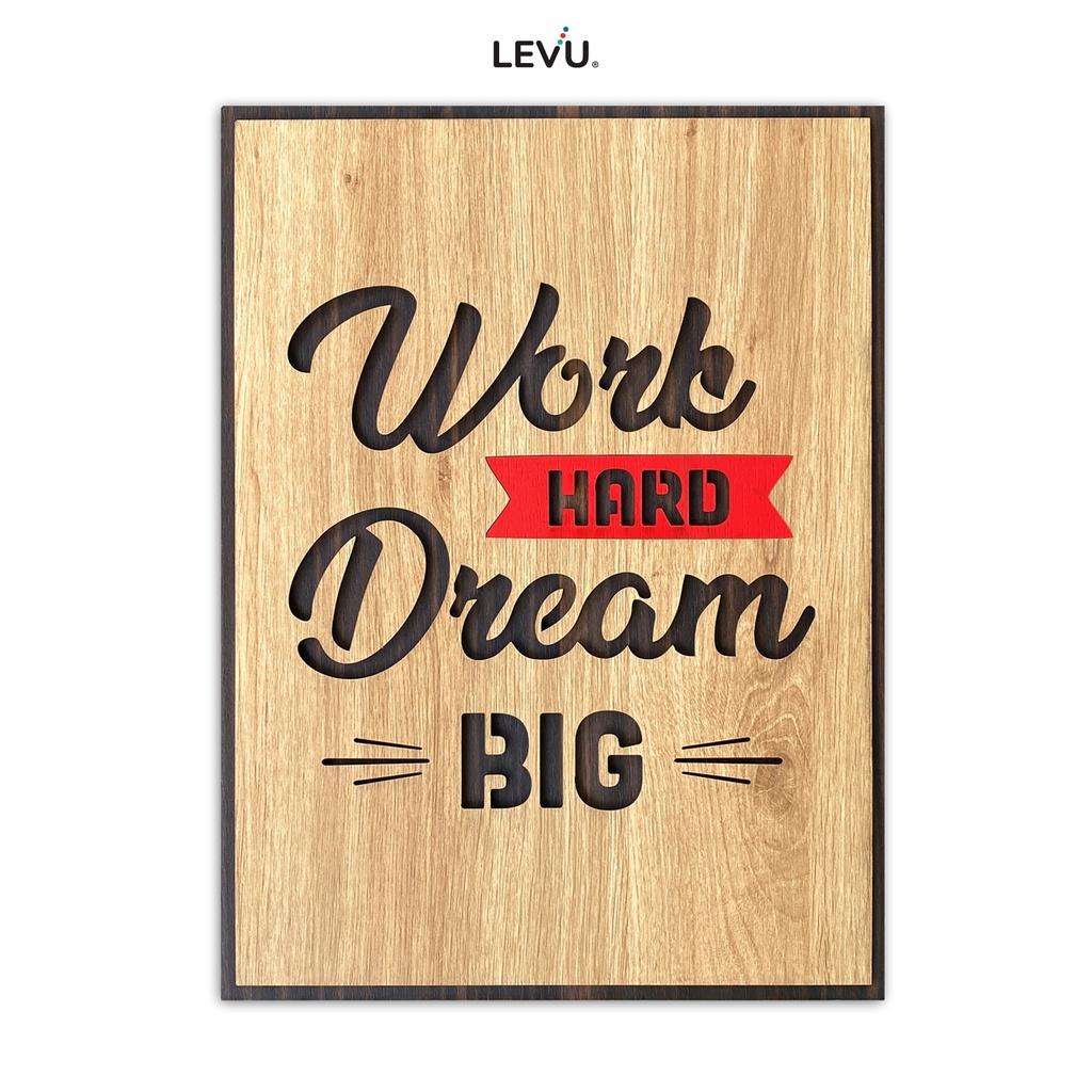 Tranh tạo động lực tiếng Anh LEVU EN04 “Work Hard Dream Big”